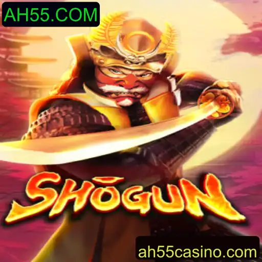 Guia Completo do Jogo Shogun e a Plataforma AH55.COM